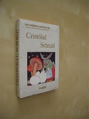 Seller image for LOS MEJORES CUENTOS DE CRISTOBAL SCHMID for sale by LIBRERIA TORMOS