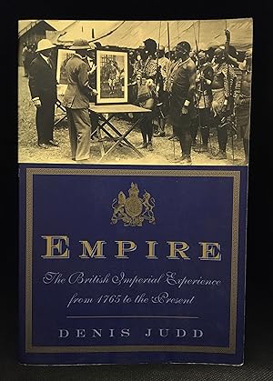 Immagine del venditore per Empire; The British Imperial Experience, from 1765 to the Present venduto da Burton Lysecki Books, ABAC/ILAB