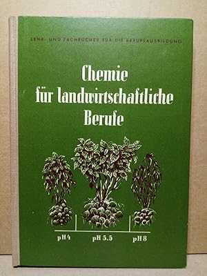 Chemie für landwirtschaftliche Berufe. (Lehr- und Fachbücher für die Berufsausbildung)