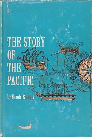 Seller image for THE STORY OF THE PACIFIC - Explorers of the Earth's Mightiest Ocean for sale by Jean-Louis Boglio Maritime Books