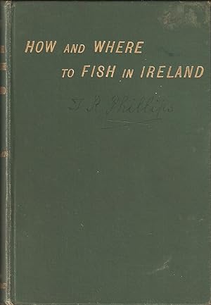 Seller image for HOW AND WHERE TO FISH IN IRELAND: A HAND-GUIDE FOR ANGLERS. By "Hi-Regan." Ninth edition. for sale by Coch-y-Bonddu Books Ltd