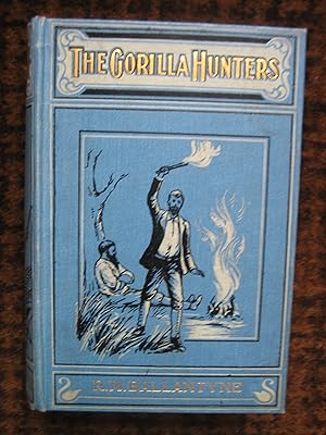 Imagen del vendedor de The Gorilla Hunters: A Tale of the Wilds of Africa a la venta por Tiger books