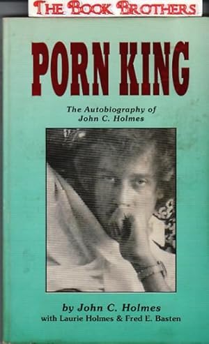 Seller image for Porn King: The Autobiography of John C.Holmes for sale by THE BOOK BROTHERS