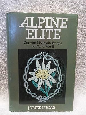 Image du vendeur pour Alpine Elite: German Mountain Troops of World War II mis en vente par Prairie Creek Books LLC.