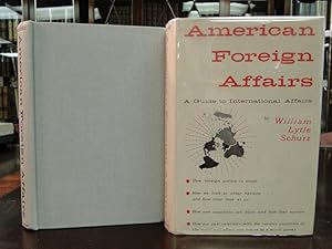 AMERICAN FOREIGN AFFAIRS a Guide to International Affairs - Signed