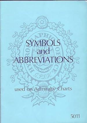 Symbols and Abbreviations Used on Admiralty Charts. 5011.book Edition 3 -October 1976