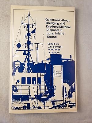 Bild des Verkufers fr Questions about Dredging and Dredged Material Disposal in Long Island Sound zum Verkauf von WellRead Books A.B.A.A.