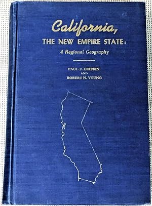California, The New Empire State: A Regional Geography