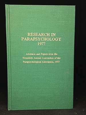 Image du vendeur pour Research in Parapsychology 1977; Abstracts and Papers from the Twentieth Annual Convention of the Parapsychological Association, 1977 mis en vente par Burton Lysecki Books, ABAC/ILAB