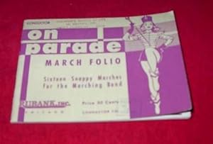 On Parade March Folio : Sixteen Snappy Marches for the Marching Band
