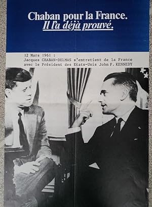 Affiche Election 1974 - Réprésentant J. Chaban-Delmas en compagnie de John F. Kennedy - Chaban po...