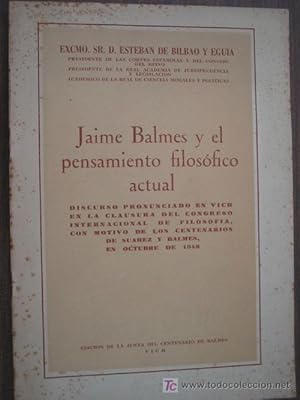 Seller image for JAIME BALMES Y EL PENSAMIENTO FILOSFICO ACTUAL for sale by Librera Maestro Gozalbo