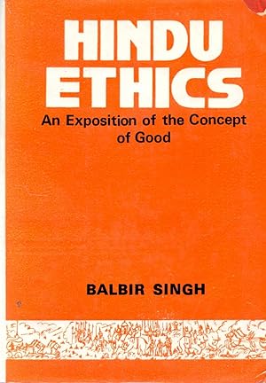 Immagine del venditore per Hindu Ethics An Exposition of the Concept of Good venduto da Book Booth