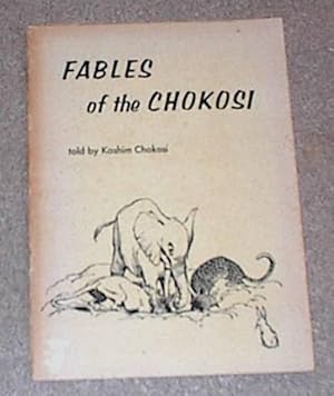 Bild des Verkufers fr Fables of the Chokosi zum Verkauf von Sea Chest Books