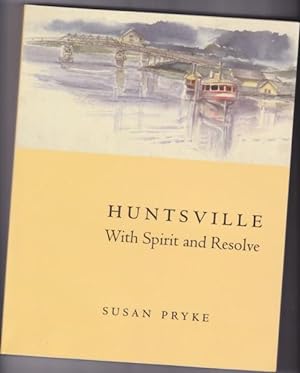 Seller image for Huntsville: With Spirit and Resolve for sale by Nessa Books