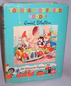 Seller image for You're a Good Friend, Noddy ! for sale by Dave Shoots, Bookseller