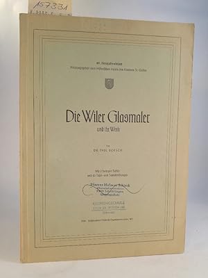 Imagen del vendedor de Die Wiler Glasmaler und ihr Werk a la venta por ANTIQUARIAT Franke BRUDDENBOOKS