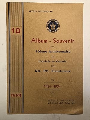 Imagen del vendedor de Album-Souvenir du 10me anniversaire de l'arrive au Canada des RR. PP. Trinitaires, 1924-1934, Paroisse S.-Jean-de-Matha, Ville-Emard, Qu. Juillet 1934 a la venta por 2Wakefield