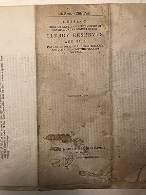 Seller image for Message from his Excellency the Governor General, on the subject of the Clergy Reserves, and Bill for the Disposal of the said reserves, and distribution of the proceeds thereof (At head of title : 5th Sess. - 13th Parl.) for sale by 2Wakefield