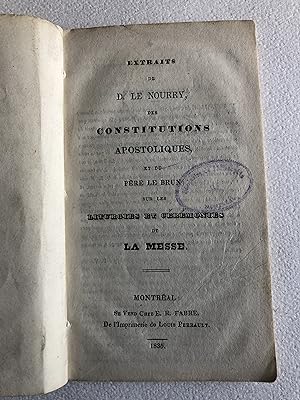 Extraits de D. Le Nourry, des Constitutions Apostoliques, et du Père Le Brun; sur les liturgies e...
