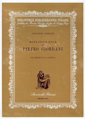 Immagine del venditore per Bibliografia di Pietro Giordani. Le Opere e la critica. venduto da FIRENZELIBRI SRL