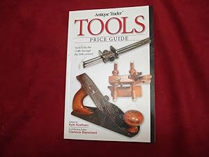 Seller image for Tools. Price Guide. Tools from the 1700s through the 20th Century. for sale by BookMine