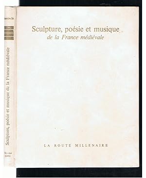 Image du vendeur pour Sculpture, Poesie et Musique de la France Medievale mis en vente par Andrew James Books