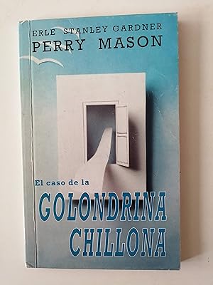 Bild des Verkufers fr Perry Mason. 1 : El caso de la golondrina chillona zum Verkauf von Perolibros S.L.