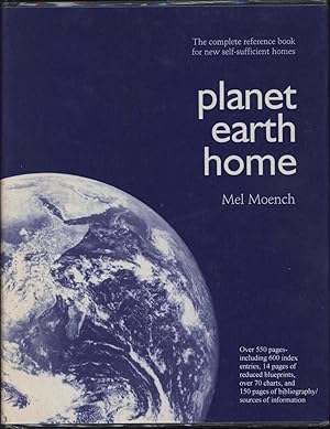 Planet Earth Home / The Complete Reference Book for New Self-Sufficient Homes