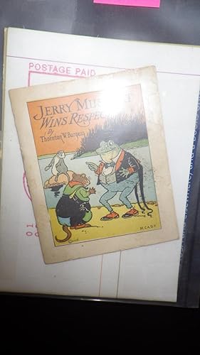 Seller image for Jerry Muskrat Wins Respect ,Miniature Softcover. This Small 10 Page Booklet Was Promotional Giveaway in the 1920's. Booklet , 2 1/4 Inches Tall. , Color Illustrated By Cady, Harrison Illustrated Wrappers with Jerry Muskrat and Grandfather Frog on Fr for sale by Bluff Park Rare Books