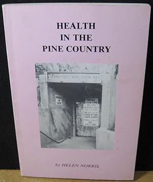 Bild des Verkufers fr Health in the Pine Country zum Verkauf von Phyllis35