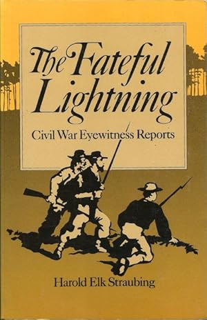 Seller image for The Fateful Lightning : Civil War Eyewitness Reports for sale by Florida Mountain Book Co.