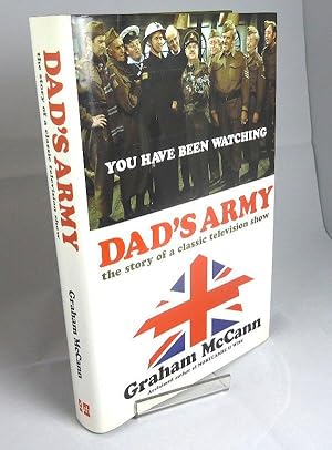 Bild des Verkufers fr Dad's Army. the Story of a Classic Television Show zum Verkauf von Horsham Rare Books