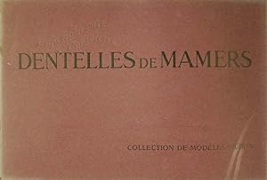 Dentelles de Mamers. Collection de modèles inédits.