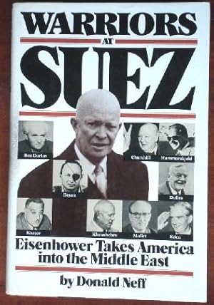 Imagen del vendedor de Warriors At Suez: Eisenhower Takes America Into the Middle East a la venta por Canford Book Corral