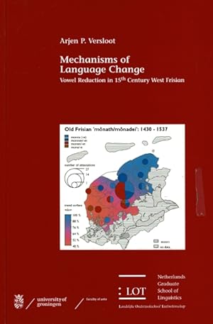 Mechanisms of language change: vowel reduction in 15th century West Frisian