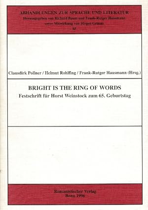 Image du vendeur pour Bright is the ring of words: Festschrift fr Horst Weinstock zum 65. Geburtstag mis en vente par Rulon-Miller Books (ABAA / ILAB)