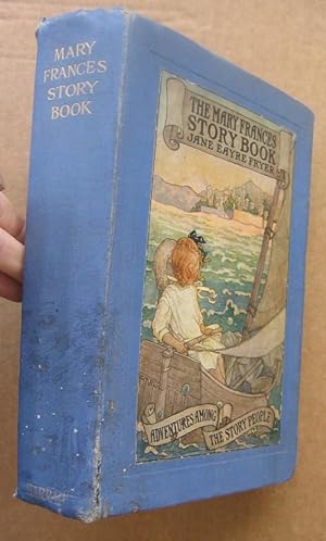 The Mary Frances Story Book; Adventures Among the Story People