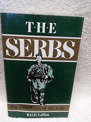 The Serbs: The Guardians of the Gate