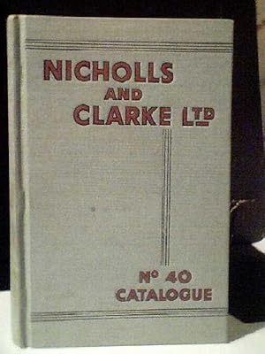 Nicholls and Clarke Ltd. No. 40 Catalogue