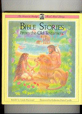 BIBLE STORIES: From The Old Testament