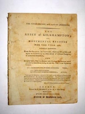 The Abbey of Kilkhampton or, Monumental Records for the Year 1980. Faithfully Transcriped from th...