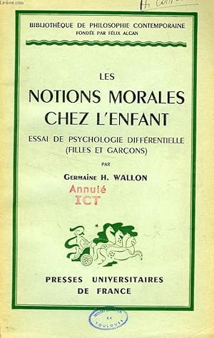 Seller image for LES NOTIONS MORALES CHEZ L'ENFANT, ESSAI DE PSYCHOLOGIE DIFFERENTIELLE (FILLES ET GARCONS) for sale by Le-Livre