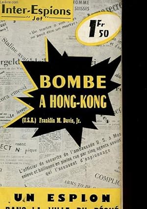 Bild des Verkufers fr BOMBE A HONG-KONG - SECRET HONG-KONG zum Verkauf von Le-Livre