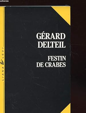 Seller image for FESTIN DE CRABES for sale by Le-Livre