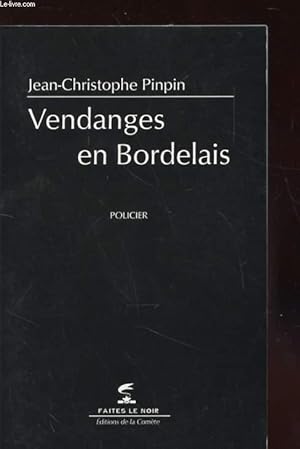 Imagen del vendedor de VENDANGES EN BORDELAIS a la venta por Le-Livre