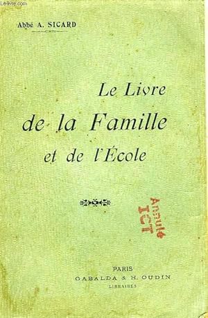 Bild des Verkufers fr LE LIOVRE DE LA FAMILLE ET DE L'ECOLE zum Verkauf von Le-Livre