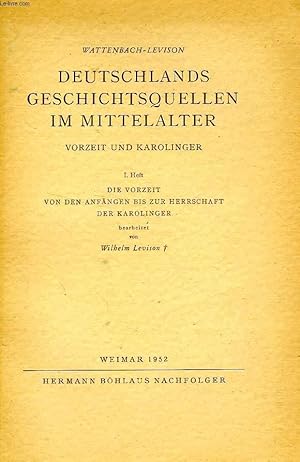 Bild des Verkufers fr DEUTSCHLANDS GESCHICHTSQUELLEN IM MITTELALTER, VORZEIT UND KAROLINGER zum Verkauf von Le-Livre