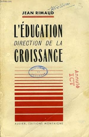 Seller image for L'EDUCATION, DIRECTION DE LA CROISSANCE for sale by Le-Livre