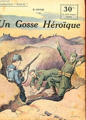 Seller image for COLLETION PATRIE N 47 - UN GOSSE HEROIQUE for sale by Le-Livre